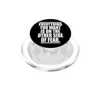 Everything You Want Is On The Other Side Of Fear PopSockets PopGrip per MagSafe