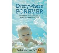 Everywhere Forever: What To Do When Ubiquitous Artificial Toxins Disable You