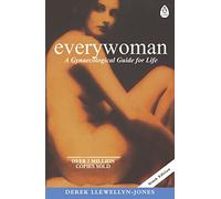 Everywoman: A Gynaecological Guide for Life