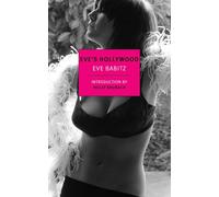 Eve Babitz Eve's Hollywood (Tascabile)