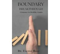 Evette Rose Boundary Breakthrough (Tascabile)