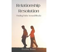 Evette Rose Relationship Resolution (Tascabile)