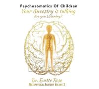 Evette Rose Rose, Evette Psychosomatics of Children (Tascabile)