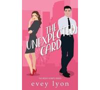 Evey Lyon The Unexpected Card (Tascabile) Bossy Hearts