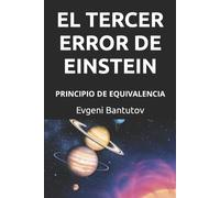 Evgeni Bantutov El Tercer Error de Einstein (Tascabile)