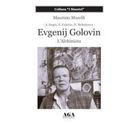 Evgenij Golovin. L'alchimista
