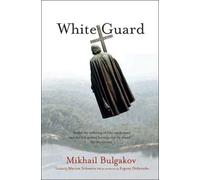 Evgeny Dobrenko Mikhail Bulgakov Marian Schwartz White Guard (Tascabile)
