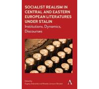 Evgeny Dobrenko Socialist Realism in Central and Eastern Euro (Copertina rigida)