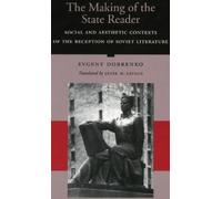 Evgeny Dobrenko The Making of the State Reader (Copertina rigida)
