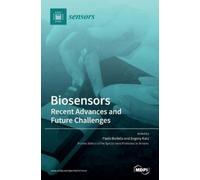 Evgeny Katz Paolo Biosensors - Recent Advances and Future Ch (Copertina rigida)