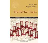 Evgeny Petrov Ilya Ilf The Twelve Chairs (Tascabile) Northwestern World Classics
