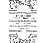 Evgeny Roshchin Friendship Among Nations (Copertina rigida)
