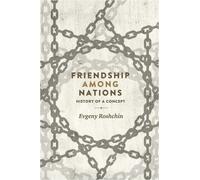 Evgeny Roshchin Friendship Among Nations (Tascabile)