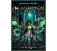 Eviana and the Seashell: The Books of No End