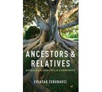 Eviatar Zerubavel Ancestors and Relatives (Copertina rigida)