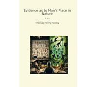 Evidence as to Man's Place in Nature