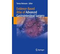 Evidence-Based Atlas of Advanced Gastrointestinal Surgery