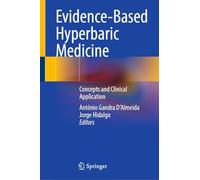 Evidence-Based Hyperbaric Medicine: Concepts and Clinical Application