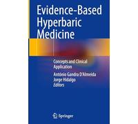 Evidence-Based Hyperbaric Medicine: Concepts and Clinical Application