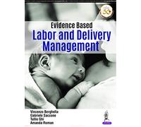 Evidence Based Labor and Delivery Management