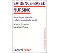 Evidence-based nursing. Manuale per infermieri e altri operatori della sanità