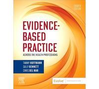 Evidence-Based Practice Across the Health Professions by Hoffmann, Tammy