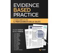 Evidence based practice. La guida completa per il professionista della salute