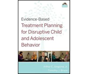 Evidence-Based Treatment Planning for Disruptive Child and Adolescent Behavior