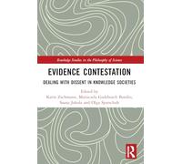 Evidence Contestation: Dealing with Dissent in Knowledge Societies