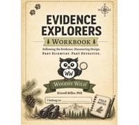 Evidence Explorers Workbook: Companion Workbook to the Evidence Explorers Field Guide