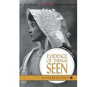 Evidence of Things Seen: 5