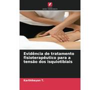 Evidência de tratamento fisioterapêutico para a tensão dos isquiotibiais