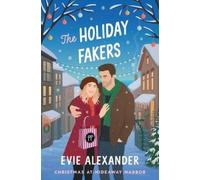 Evie Alexander The Holiday Fakers (Tascabile) Hideaway Harbor