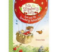 Evie and the Strawberry Balloon Ride: 2