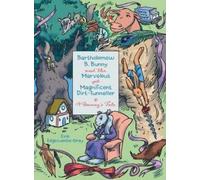 Evie Edgecumbe- Bartholomew B. Bunny and the Marvelous and Ma (Copertina rigida)