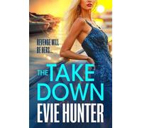 Evie Hunter The Takedown (Tascabile)