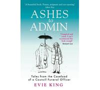 Evie King Ashes To Admin (Tascabile)