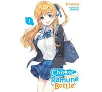 Evie Lund Hiromu Raemz Chitose Is in the Ramune Bottle, Vol. 1 (Tascabile)