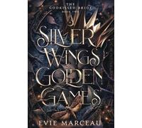 Evie Marceau Silver Wings Golden Games (Copertina rigida) Godkissed Bride