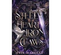 Evie Marceau Steel Heart Iron Claws (Copertina rigida) Godkissed Bride