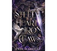 Evie Marceau Steel Heart Iron Claws (Tascabile) Godkissed Bride