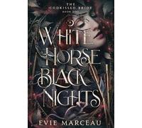 Evie Marceau White Horse Black Nights (Copertina rigida) Godkissed Bride