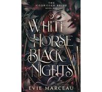 Evie Marceau White Horse Black Nights (Tascabile) Godkissed Bride