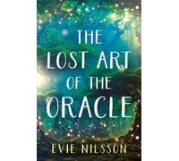 Evie Nilsson The Lost Art of the Oracle (Tascabile) The Oura: Shadows and Light