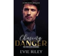 Evie Riley Chasing Danger (Tascabile) Ruthless Empire