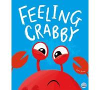 Evie Snow Feeling Crabby (Copertina rigida) Picture Books - Gemini Children