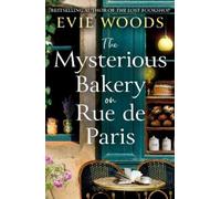 Evie Woods The Mysterious Bakery on Rue de Paris (Tascabile)
