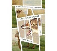 Evie Wyld All the Birds, Singing (Tascabile)