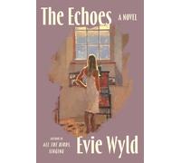 Evie Wyld The Echoes (Copertina rigida)