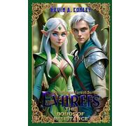 Eviirefs: The Mystical Forest: The Bonds of Resistance